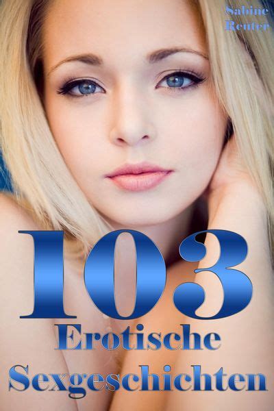 sex heschichten|Über 3.000 erotische Geschichten 